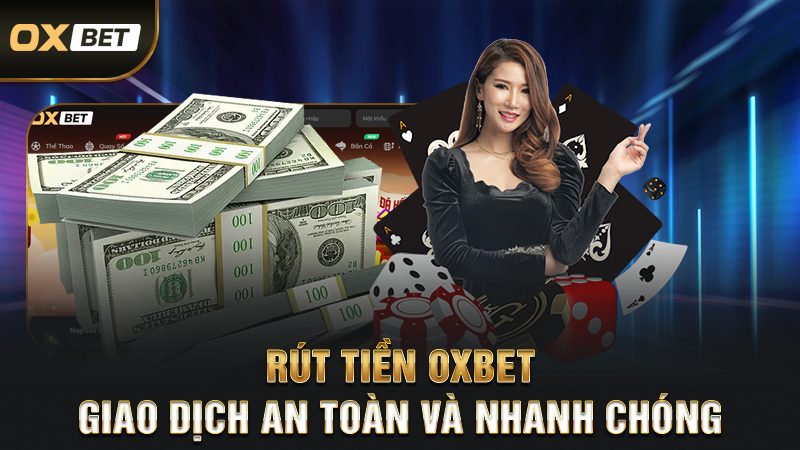 Rút Tiền OXBET