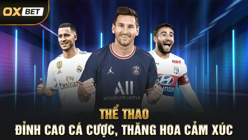 Thể Thao – Đỉnh Cao Cá Cược, Thăng Hoa Cảm Xúc