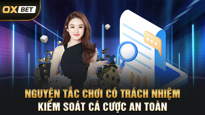 Nguyên Tắc Chơi Có Trách Nhiệm – Kiểm Soát Cá Cược An Toàn